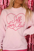 Load image into Gallery viewer, *SALE* RTS Self Love Club Sweatshirt