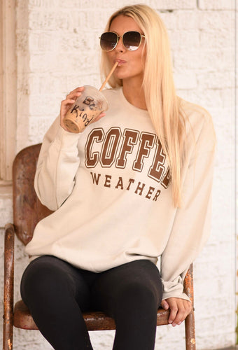 *SALE* RTS Coffee Weather Sweatshirts