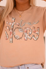 Load image into Gallery viewer, True Story Tee