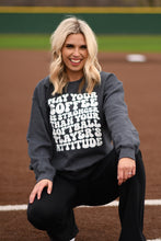 Load image into Gallery viewer, May Your Coffee Be Stronger Than Your Softball Players Attitude TEE/SWEATSHIRT