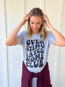 Overstimulated Moms Club Soft Graphic Tee