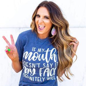 Envy Stylz Boutique Women - Apparel - Shirts - T-Shirts If My Mouth Doesn't Say It Soft Graphic Tee
