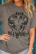 Load image into Gallery viewer, Back On My Bull Shit Tee