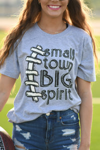 Small Town Big Spirit Tee