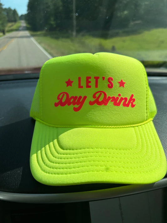 Let's Day Drink Trucker Hat